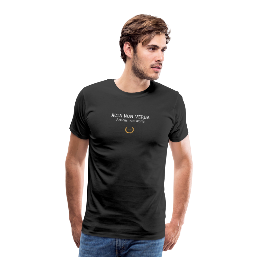Acta Non Verba Premium T-Shirt - black